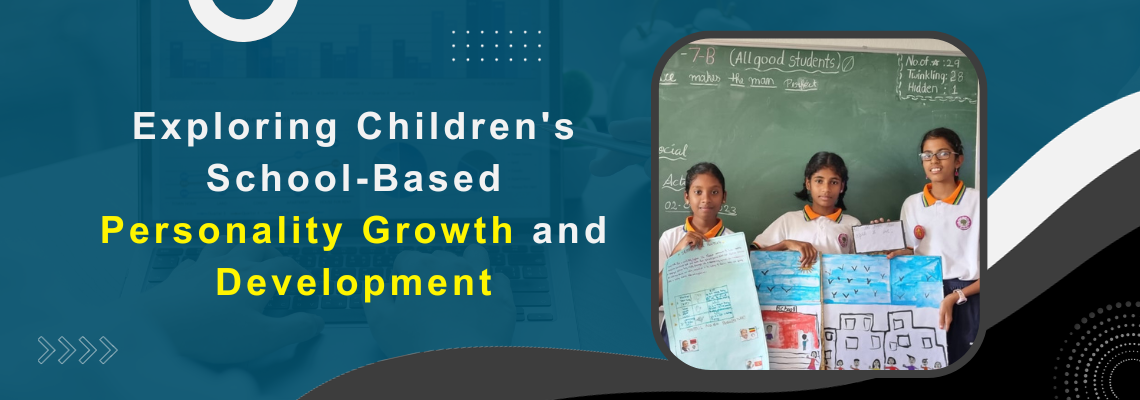 You are currently viewing Exploring Children’s School-Based Personality Growth and Development