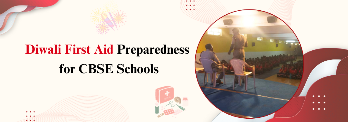 Read more about the article Diwali First Aid Preparedness for CBSE Schools
