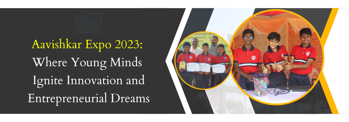 Read more about the article Aavishkar Expo 2023: Where Young Minds Ignite Innovation and Entrepreneurial Dreams