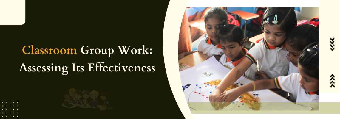 Read more about the article Classroom Group Work: Assessing Its Effectiveness