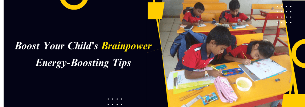 You are currently viewing Boost Your Child’s Brainpower: Energy-Boosting Tips