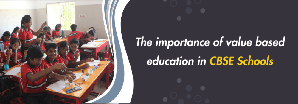 The Importance of Value-Based Education in CBSE Schools