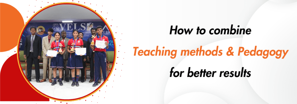 You are currently viewing How to Combine Teaching Methods and Pedagogy for Better Results