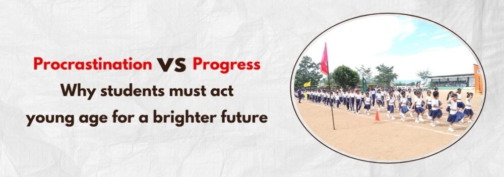 You are currently viewing Procrastination vs. Progress: Why Students Must Act Young Age for a Brighter Future